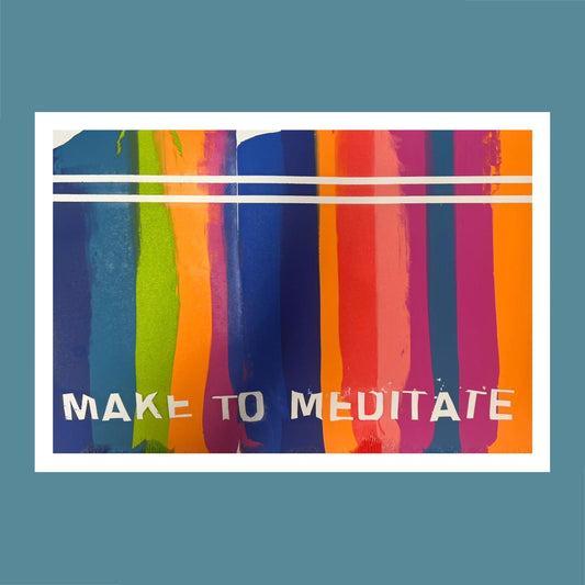 Make to Meditate Poster